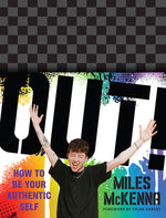 Book cover for Out!: How to Be Your Authentic Self
