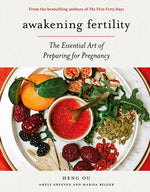 Book cover for Awakening Fertility: The Essential Art of Preparing for Pregnancy by the Authors of the First Forty Days