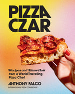 Book cover for Pizza Czar: Recipes and Know-How from a World-Traveling Pizza Chef