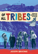 Book cover for Of All Tribes: American Indians and Alcatraz