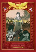 Book cover for One Dead Spy: Bigger & Badder Edition (Nathan Hale's Hazardous Tales #1): A Revolutionary War Tale