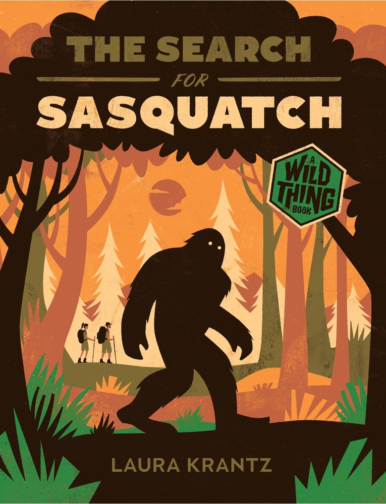 Book cover for The Search for Sasquatch (a Wild Thing Book)