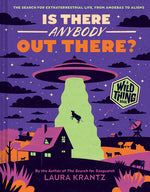 Book cover for Is There Anybody Out There? (a Wild Thing Book): The Search for Extraterrestrial Life, from Amoebas to Aliens