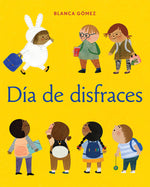 Book cover for Día de Disfraces = Dress-Up Day