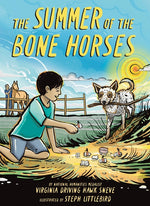 Book cover for Summer of the Bone Horses: A Chapter Book
