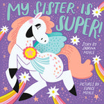 Book cover for My Sister Is Super! (a Hello!lucky Book)