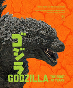 Book cover for Godzilla: The First 70 Years: The Official Illustrated History of the Japanese Productions