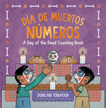Book cover for Día de Muertos: Números: A Day of the Dead Counting Book (a Bilingual Board Book)