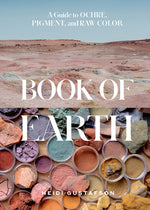 Book cover for Book of Earth: A Guide to Ochre, Pigment, and Raw Color