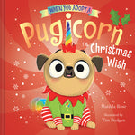 Book cover for When You Adopt a Pugicorn: The Christmas Wish (a When You Adopt... Book)