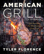 Book cover for American Grill: 125 Recipes for Mastering Live Fire