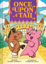 Book cover for Once Upon a Tail (Once Upon a Tail #1): A Horse and Dragon Graphic Novel