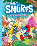 Book cover for We Are the Smurfs: Our Brave Ways! (We Are the Smurfs Book 4)