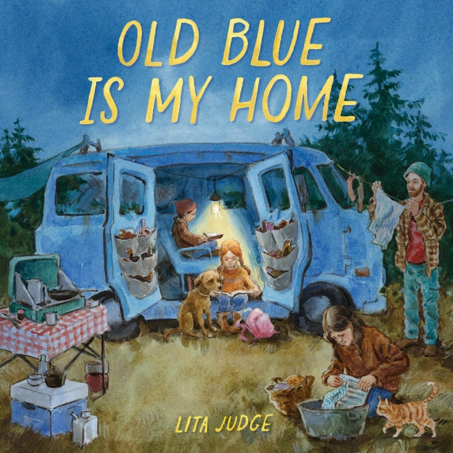 Book cover for Old Blue Is My Home: A Picture Book