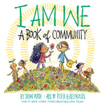 Book cover for I Am We: A Book of Community (a Picture Book)
