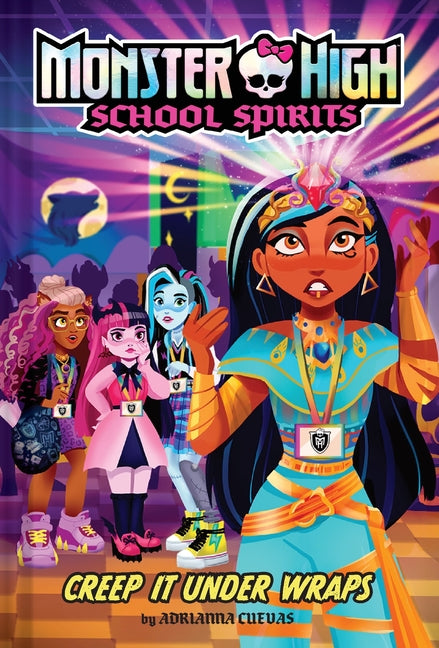 Book cover for Creep It Under Wraps (Monster High School Spirits #2)