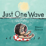 Book cover for Just One Wave: A Picture Book