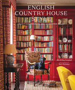 Book cover for English Country House Style: Traditions, Secrets, and Unwritten Rules