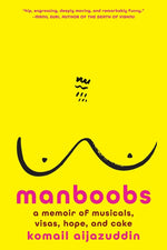Book cover for Manboobs: A Memoir of Musicals, Visas, Hope, and Cake