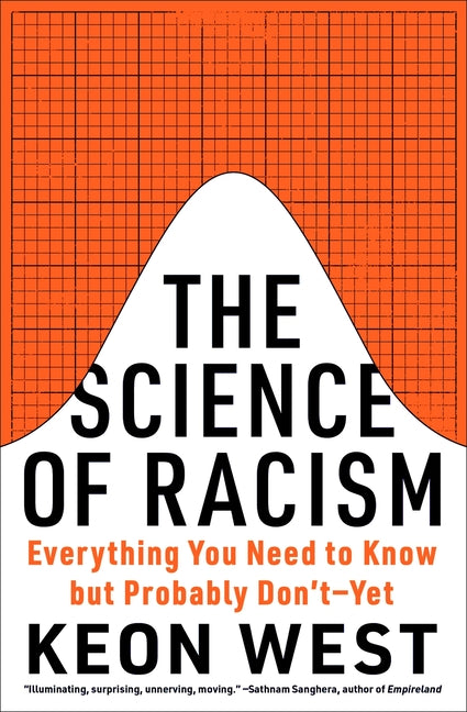 Book cover for Science of Racism: Everything You Need to Know But Probably Don't--Yet