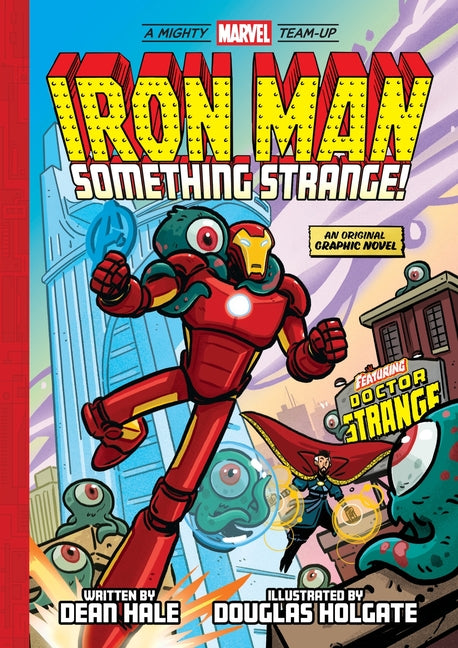 Book cover for Iron Man: Something Strange! (a Mighty Marvel Team-Up): An Original Graphic Novel
