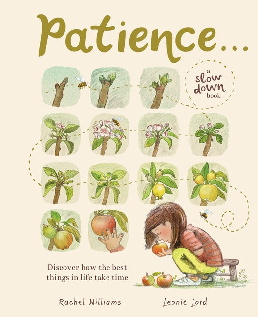 Book cover for Patience . . . (a Slow Down Book): Discover How the Best Things in Life Take Time