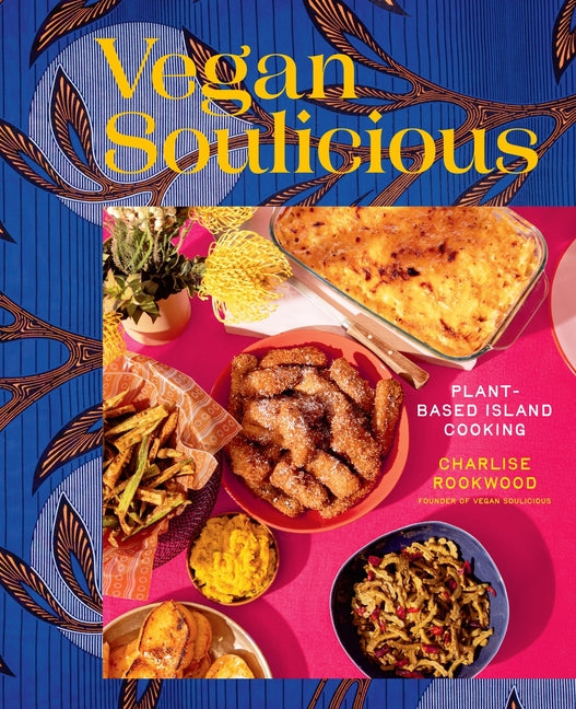 Book cover for Vegan Soulicious: Plant-Based Island Cooking