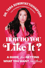 Book cover for How Do You Like It?: A Guide for Getting What You Want (in Bed)