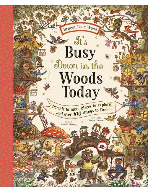 Book cover for It's Busy Down in the Woods Today: Friends to Meet, Places to Explore, and Over 100 Things to Find