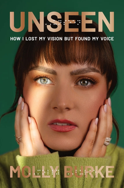 Book cover for Unseen: How I Lost My Vision But Found My Voice