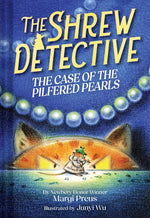 Book cover for Shrew Detective: The Case of the Pilfered Pearls (Shrew Detective #1)