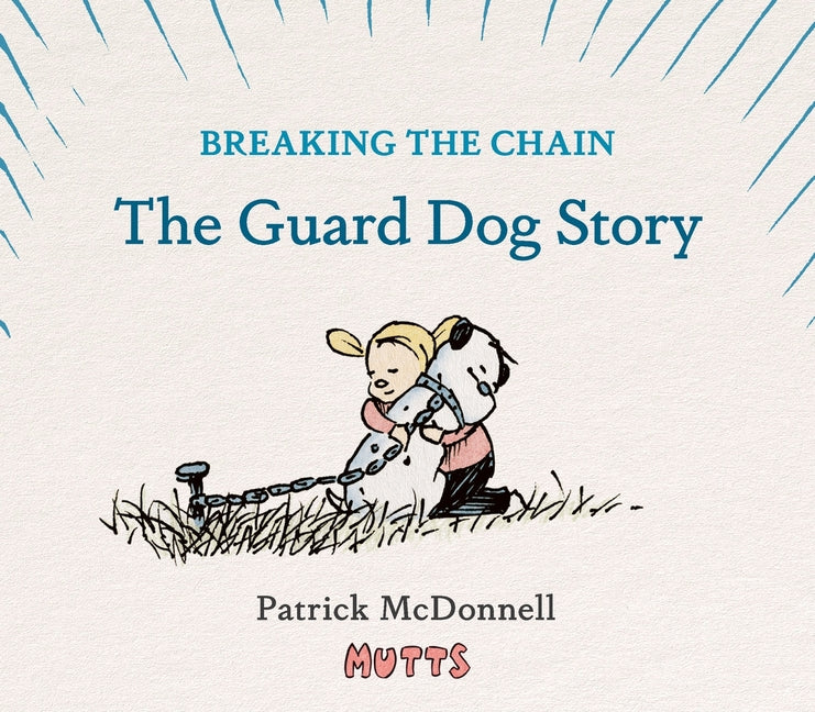 Book cover for Breaking the Chain: The Guard Dog Story