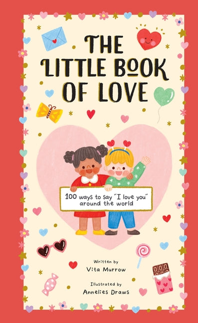 Book cover for Little Book of Love: 100 Ways to Say I Love You Around the World