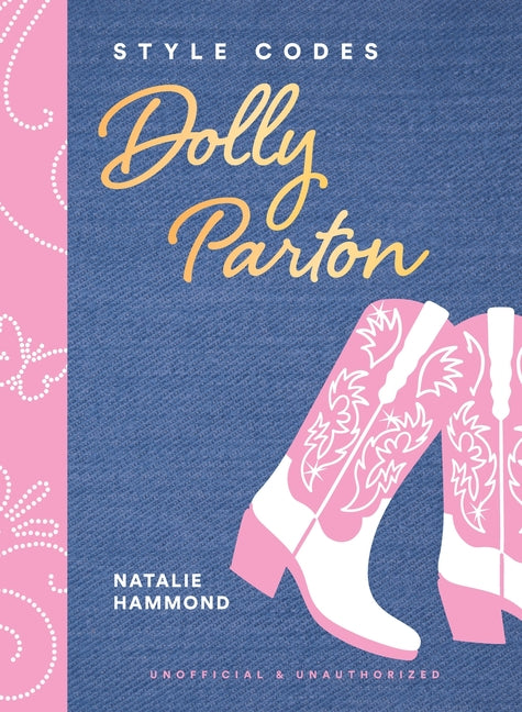 Book cover for Style Codes: Dolly Parton: A Guide to Dressing Like a Fashion Icon