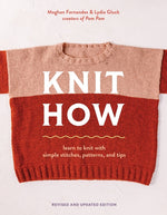Book cover for Knit How (Revised and Updated Edition): Learn to Knit with Simple Stitches, Patterns & Tips