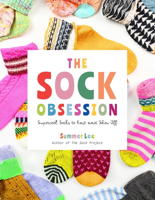 Book cover for Sock Obsession: Supercool Socks to Knit and Show Off