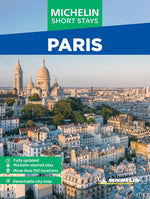 Book cover for Michelin Travel Guides Short Stays: Paris: Fully Updated and Includes Detachable Map