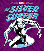 Book cover for Silver Surfer: My Mighty Marvel First Book