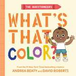 Book cover for Questioneers: What's That Color?: A Board Book