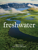 Book cover for Freshwater: The View from Above and the Life Below