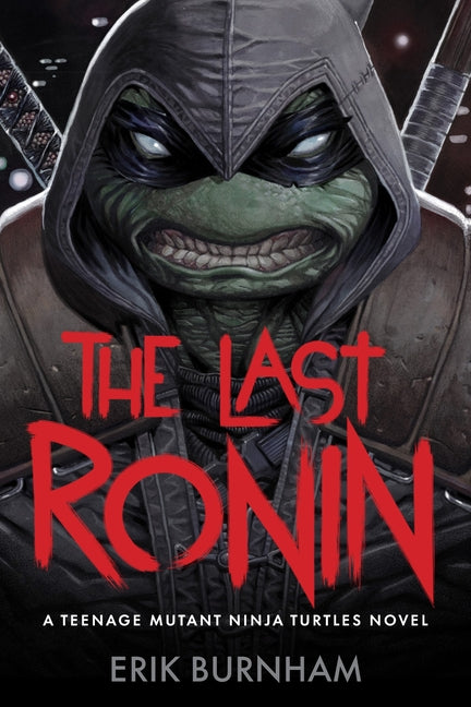 Book cover for Last Ronin: A Teenage Mutant Ninja Turtles Novel