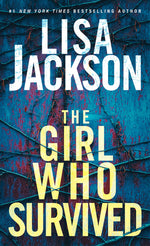 Book cover for The Girl Who Survived: A Riveting Novel of Suspense with a Shocking Twist