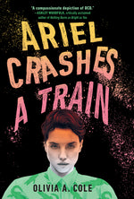 Book cover for Ariel Crashes a Train