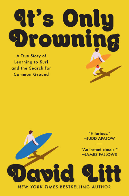 Book cover for It's Only Drowning: A True Story of Learning to Surf and the Pursuit of Common Ground