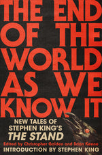 Book cover for End of the World as We Know It: New Tales of Stephen King's the Stand