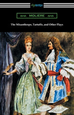 Book cover for The Misanthrope, Tartuffe, and Other Plays