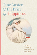 Book cover for Jane Austen and the Price of Happiness