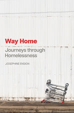 Book cover for Way Home: Journeys Through Homelessness