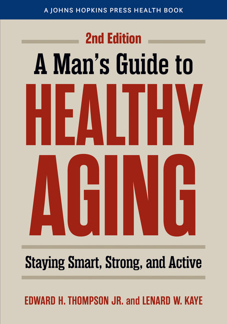 Book cover for Man's Guide to Healthy Aging: Staying Smart, Strong, and Active
