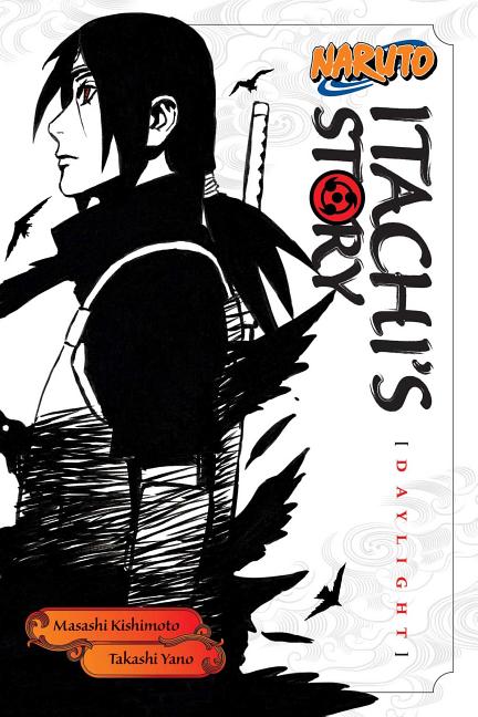 Book cover for Naruto: Itachi's Story, Vol. 1: Daylight